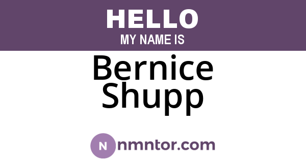 Bernice Shupp