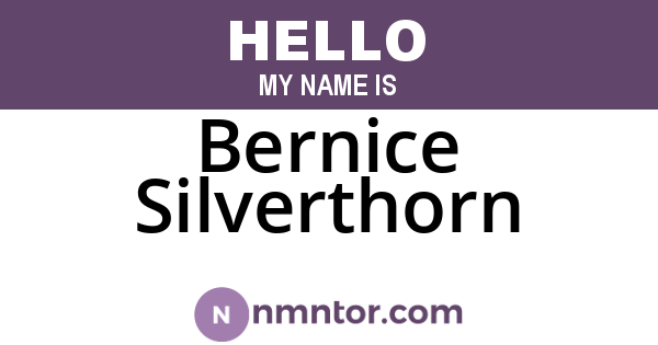 Bernice Silverthorn