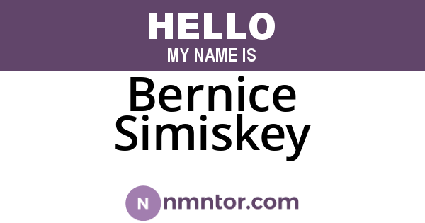 Bernice Simiskey