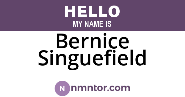 Bernice Singuefield