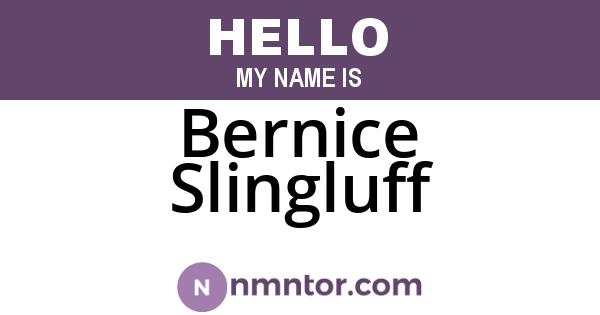 Bernice Slingluff