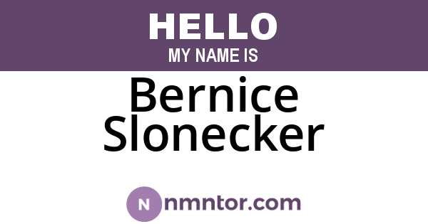 Bernice Slonecker