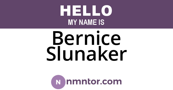 Bernice Slunaker