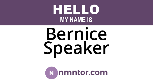 Bernice Speaker