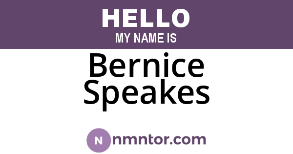 Bernice Speakes