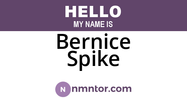 Bernice Spike