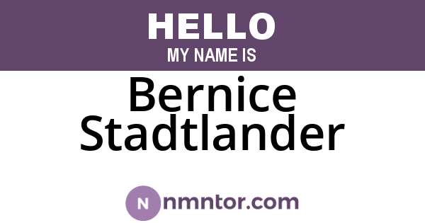 Bernice Stadtlander