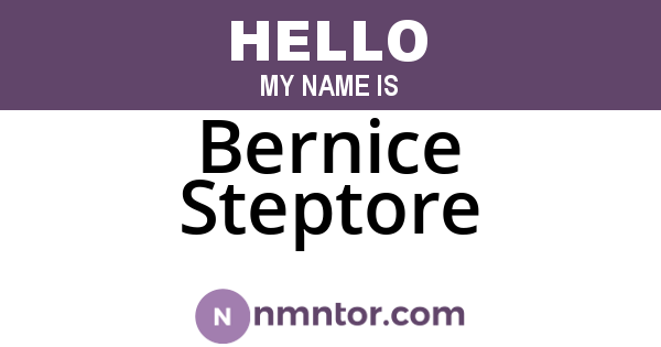 Bernice Steptore