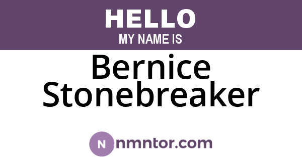 Bernice Stonebreaker
