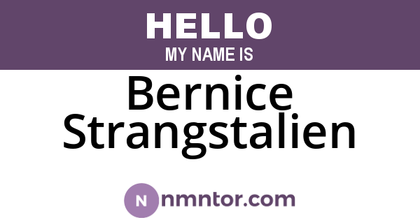Bernice Strangstalien