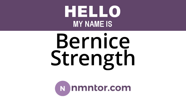 Bernice Strength