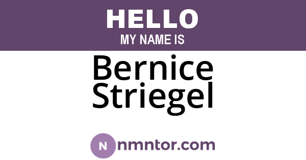 Bernice Striegel