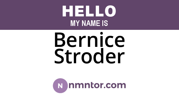 Bernice Stroder