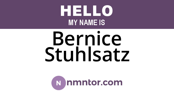 Bernice Stuhlsatz