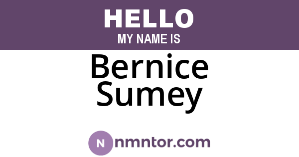 Bernice Sumey