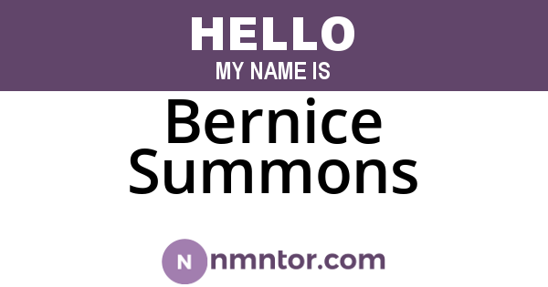 Bernice Summons