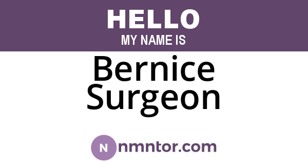 Bernice Surgeon