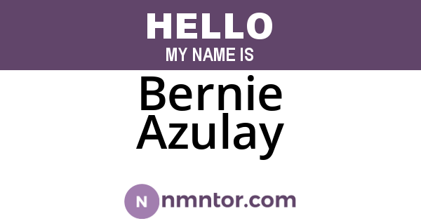 Bernie Azulay