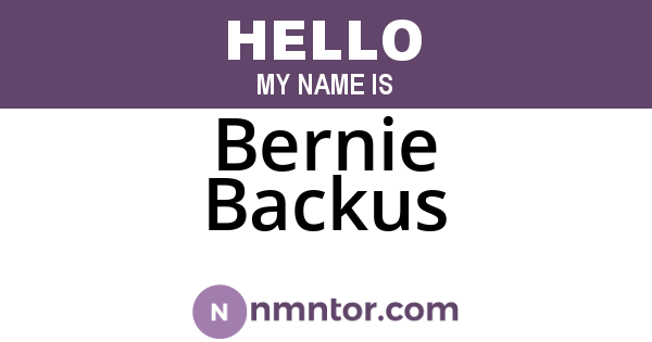 Bernie Backus