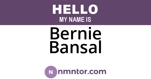 Bernie Bansal
