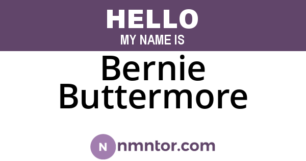 Bernie Buttermore