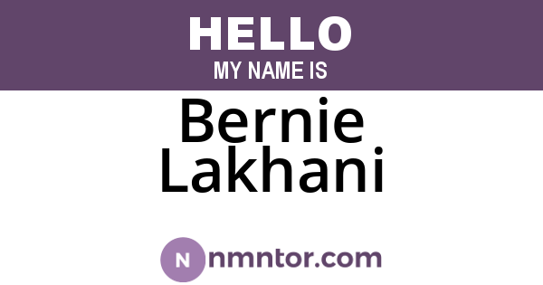 Bernie Lakhani