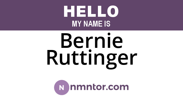 Bernie Ruttinger