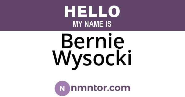 Bernie Wysocki