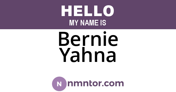 Bernie Yahna