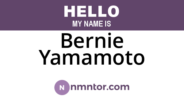 Bernie Yamamoto