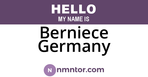 Berniece Germany