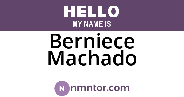 Berniece Machado