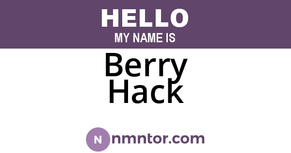 Berry Hack