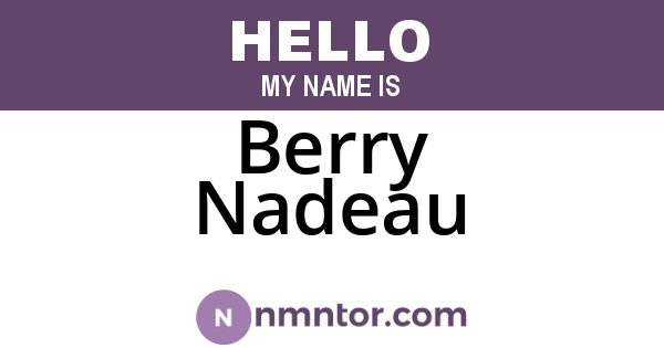 Berry Nadeau