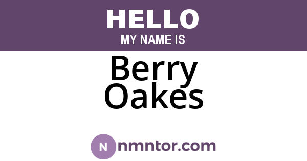Berry Oakes