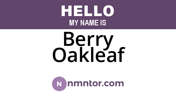 Berry Oakleaf