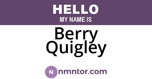 Berry Quigley