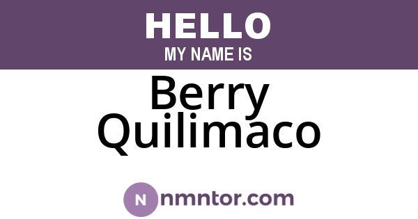 Berry Quilimaco