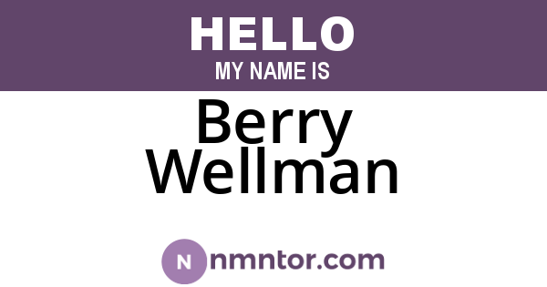 Berry Wellman