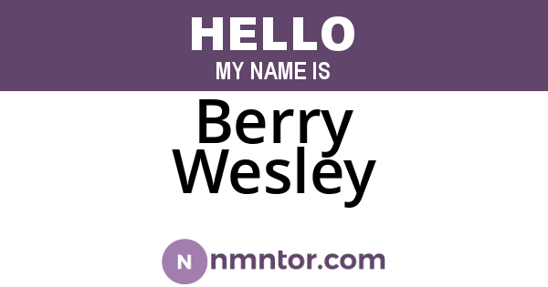 Berry Wesley