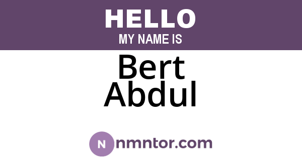 Bert Abdul