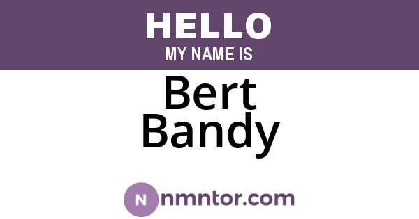 Bert Bandy