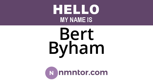 Bert Byham