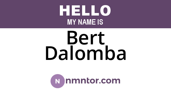 Bert Dalomba