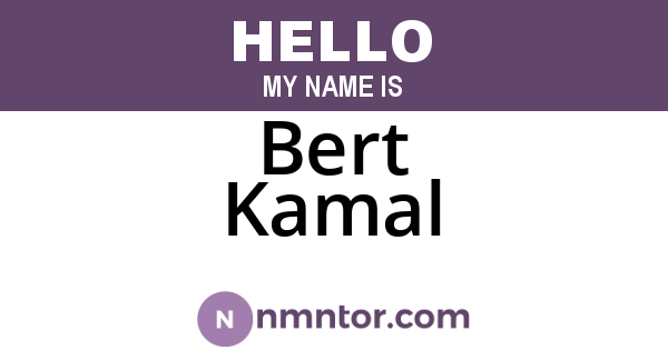 Bert Kamal