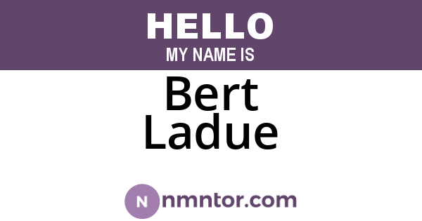 Bert Ladue