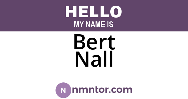 Bert Nall