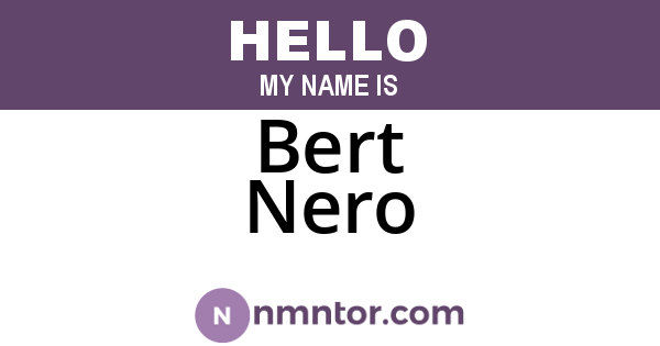 Bert Nero