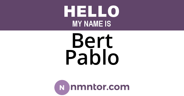 Bert Pablo