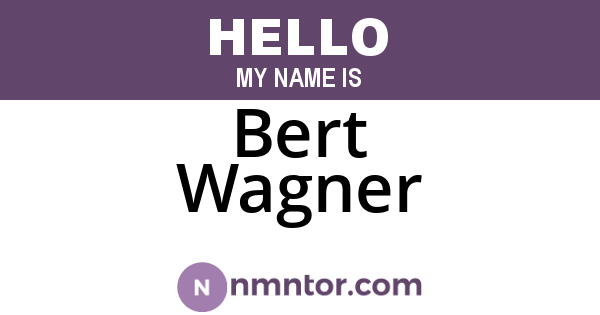 Bert Wagner